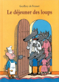 Couverture Le déjeuner des loups Editions L'École des loisirs (Kaléidoscope) 1998