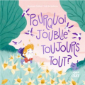 Couverture Pourquoi j'oublie toujours tout ?  Editions Langue au chat 2024