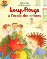 Couverture Loup-Rouge à l'école des enfants Editions Pocket (Jeunesse - Albums) 2005