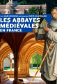 Couverture Les abbayes médiévales en France Editions Ouest-France 2015