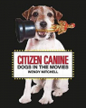 Couverture Citizen Canine : Dogs in the Movies Editions Laurence King 2020
