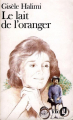 Couverture Le lait de l'oranger Editions Folio  1990