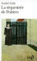 Couverture La séquestrée de Poitiers Editions Folio  2006