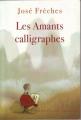 Couverture Les Amants calligraphes Editions Le Grand Livre du Mois 2005