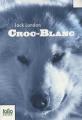 Couverture Croc-Blanc / Croc Blanc Editions Folio  (Junior) 2008