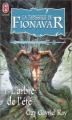 Couverture La Tapisserie de Fionavar, tome 1 : L'Arbre de l'été Editions J'ai Lu (Fantasy) 1999