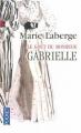 Couverture Le Goût du bonheur, tome 1 : Gabrielle Editions Pocket 2007