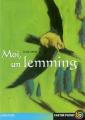 Couverture Moi, un lemming Editions Flammarion (Castor poche - Aventure) 2003