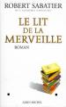 Couverture Le Lit de la merveille Editions Albin Michel 1997