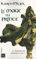 Couverture La Prophétie du royaume de Lur, tome 1 : Le Mage du prince Editions Fleuve (Noir - Fantasy) 2008
