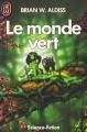 Couverture Le Monde Vert Editions J'ai Lu (Science-fiction) 1985