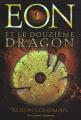Couverture Eon, tome 1 : Eon et le Douzième Dragon Editions Gallimard  (Jeunesse) 2009
