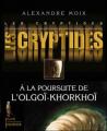 Couverture Les Cryptides, tome 2 :  A la poursuite de l'Olgoï-Khorkhoï Editions Plon (Jeunesse) 2009