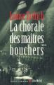 Couverture La Chorale des maîtres bouchers Editions Albin Michel (Terres d'Amérique) 2005