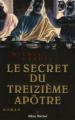 Couverture Le Secret du treizième apôtre Editions Albin Michel 2006