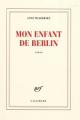 Couverture Mon enfant de Berlin Editions Gallimard  (Blanche) 2009