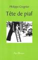 Couverture Tête de piaf Editions Abel Bécanes 2007
