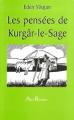 Couverture Les pensées de Kurgâr-le-Sage Editions Abel Bécanes 2008