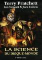 Couverture La Science du Disque-monde, tome 1 Editions L'Atalante (La Dentelle du cygne) 2007