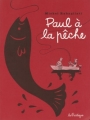 Couverture Paul, tome 5 : Paul à la pêche Editions de la Pastèque 2006
