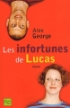 Couverture Les infortunes de Lucas Editions Fleuve 2003