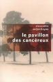 Couverture Le pavillon des cancéreux Editions Robert Laffont (Pavillons poche) 2011
