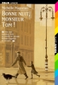 Couverture Bonne nuit, monsieur Tom ! Editions Folio  (Junior) 1998