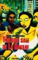 Couverture Trilogie sale de La Havane Editions Albin Michel (Les grandes traductions) 2001