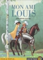 Couverture Mon ami Louis Editions Flammarion (Castor poche - Voyage au temps de ...) 2002