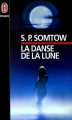 Couverture La Danse de la lune Editions J'ai Lu (Epouvante) 1997