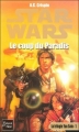 Couverture Star Wars (Legendes) : La Trilogie Yan Solo, tome 1 : Le Coup du Paradis Editions Fleuve (Noir - Star Wars) 2002