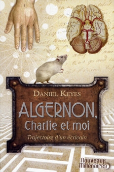 Couverture Algernon, Charlie et moi : Trajectoire d'un écrivain