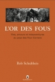 Couverture L'or des fous Editions Gallmeister (Nature writing) 2008