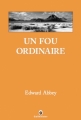 Couverture Un fou ordinaire Editions Gallmeister (Nature writing) 2009