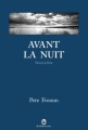 Couverture Avant la nuit Editions Gallmeister (Nature writing) 2010