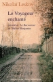 Couverture Le Voyageur Enchanté Editions Rivages (Poche - Petite bibliothèque) 2011