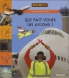 Couverture Qui fait voler les avions ? Editions Tourbillon 2011