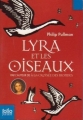Couverture À la croisée des mondes, hors-série, tome 3.4 : Lyra et les oiseaux Editions Folio  (Junior) 2007