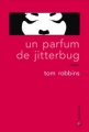 Couverture Un Parfum de Jitterbug Editions Gallmeister (Americana) 2011