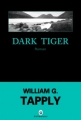 Couverture Dark tiger Editions Gallmeister (Noire) 2010