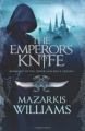 Couverture Tower and Knife, book 1:  The Emperor's knife Editions Night Shade Books 2011