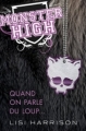 Couverture Monster High, tome 3 : Quand on parle du loup... Editions Castelmore 2011