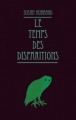 Couverture La société des S, tome 2 : Le temps des disparitions Editions L'École des loisirs 2011