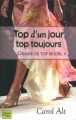 Couverture Top d'un Jour, Top Toujours Editions Fleuve 2009