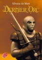 Couverture Le Dernier Orc Editions Le Livre de Poche (Jeunesse) 2011