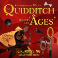 Couverture Le Quidditch à travers les âges Editions Pottermore Publishing 2018