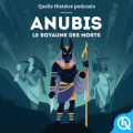 Couverture Anubis : Le royaume des morts Editions Quelle histoire (Mythes & Légendes) 2019