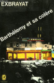 Couverture Barthélémy et sa colère Editions Librairie des  Champs-Elysées  1971