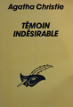 Couverture Témoin indésirable Editions Librairie des  Champs-Elysées  (Le masque) 1984