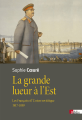 Couverture La grande lueur à l'Est Editions CNRS (Biblis) 2017
